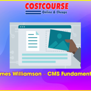 James Williamson â€“ CMS Fundamentals