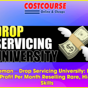 Jay Froneman â€“ Drop Servicing University: How I Make ,000 Profit Per Month Reselling Rare, High Income Skills