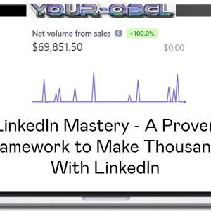 Jeremy (The Linkedin Legend) â€“ LinkedIn Mastery â€“ A Proven Framework to Make Thousands With LinkedIn Original Price: 497$