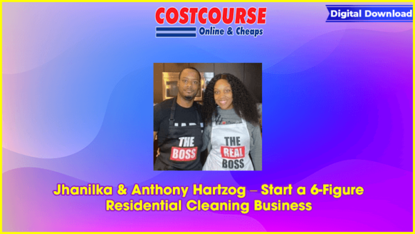 Jhanilka & Anthony Hartzog â€“ Start a 6-Figure Residential Cleaning Business