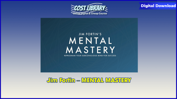 Jim Fortin â€“ MENTAL MASTERY