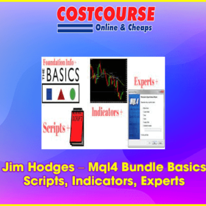Jim Hodges â€“ Mql4 Bundle Basics, Scripts, Indicators, Experts