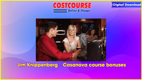 Jim Knippenberg â€“ Casanova course bonuses