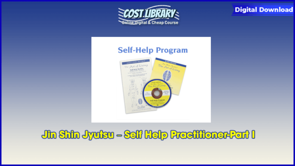 Jin Shin Jyutsu â€“ Self Help Practitioner-Part I