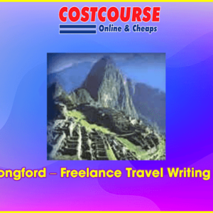 John Longford â€“ Freelance Travel Writing Course