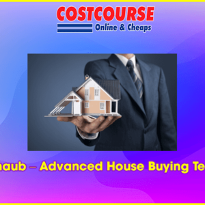John Schaub â€“ Advanced House Buying Techniques