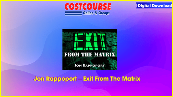 Jon Rappoport â€“ Exit From The Matrix