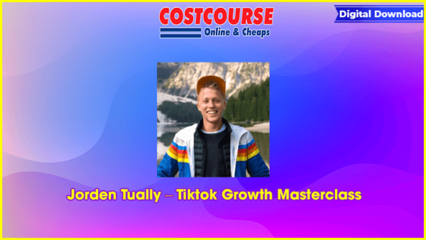 Jorden Tually â€“ Tiktok Growth Masterclass
