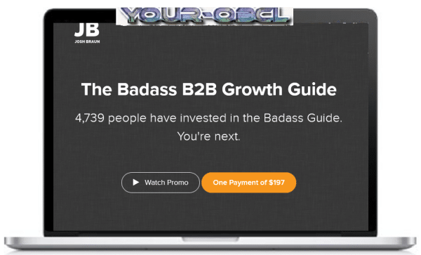 Josh Braun â€“ The Badass B2B Growth Guide