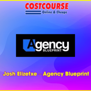Josh Elizetxe â€“ Agency Blueprint