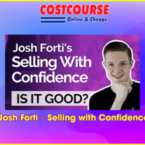 Josh Forti â€“ Selling with Confidence