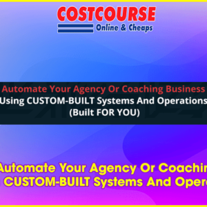 Kai Bax â€“ Automate Your Agency Or Coaching Business Using CUSTOM-BUILT Systems And Operations
