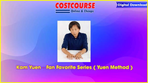 Kam Yuen â€“ Fan Favorite Series ( Yuen Method )