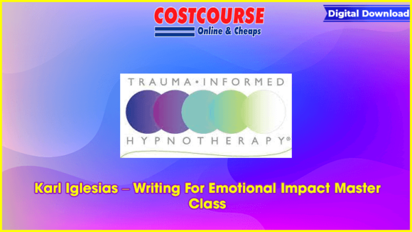 Karl Iglesias â€“ Writing For Emotional Impact Master Class
