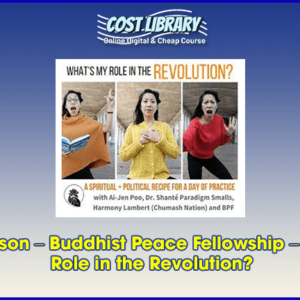 Kate Johnson â€“ Buddhist Peace Fellowship â€“ Whatâ€™s My Role in the Revolution?