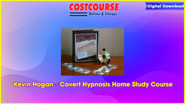 Kevin Hogan â€“ Covert Hypnosis Home Study Course