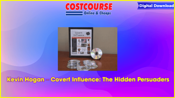 Kevin Hogan â€“ Covert Influence: The Hidden Persuaders