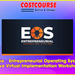 Kevin Wilke â€“ Entrepreneurial Operating System (EOS) Live Virtual Implementation Workshop