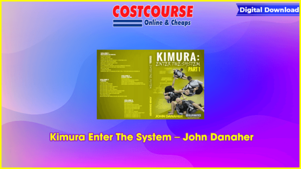 Kimura Enter The System â€“ John Danaher