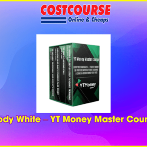 Kody White â€“ YT Money Master Course