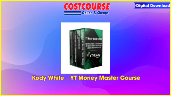 Kody White â€“ YT Money Master Course