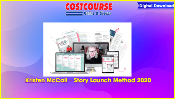 Kristen McCall â€“ Story Launch Method 2020