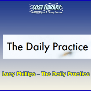 Lacy Phillips â€“ The Daily Practice