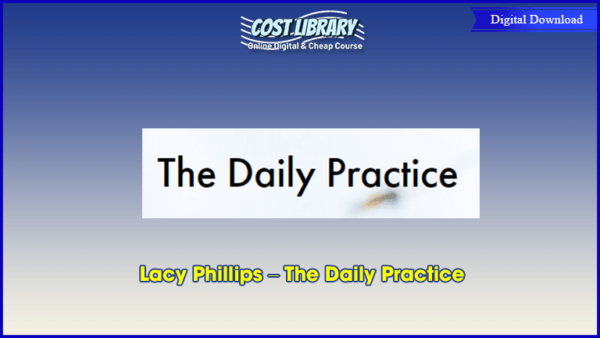 Lacy Phillips â€“ The Daily Practice
