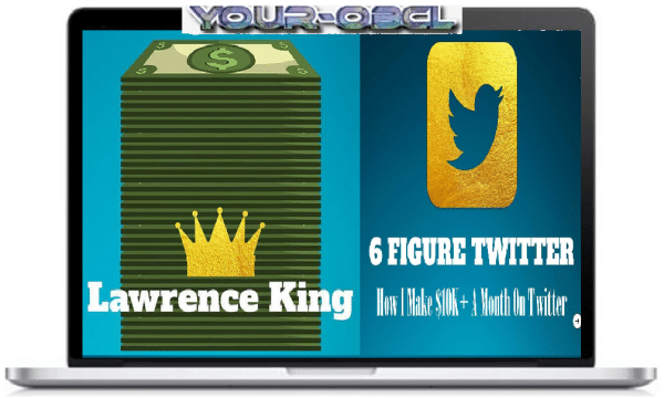 Lawrence King â€“ 6 Figure Twitter Course