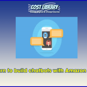 Learn to build chatbots with Amazon Lex