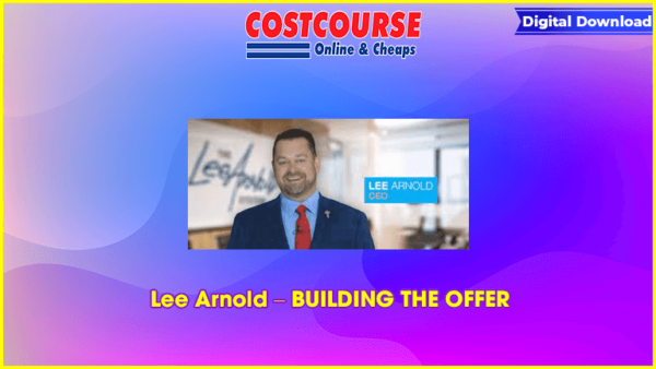 Lee Arnold â€“ BUILDING THE OFFER
