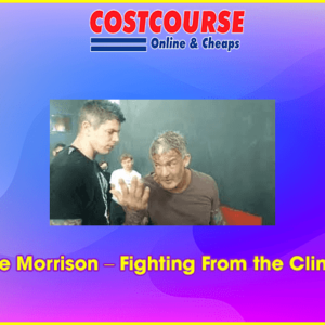 Lee Morrison â€“ Fighting From the Clinch