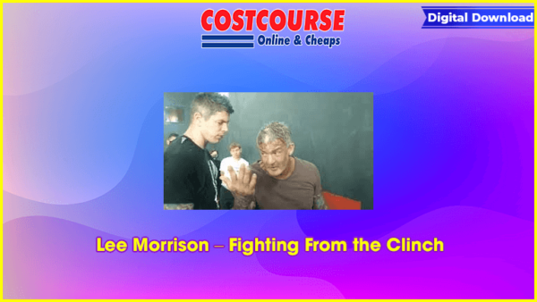 Lee Morrison â€“ Fighting From the Clinch