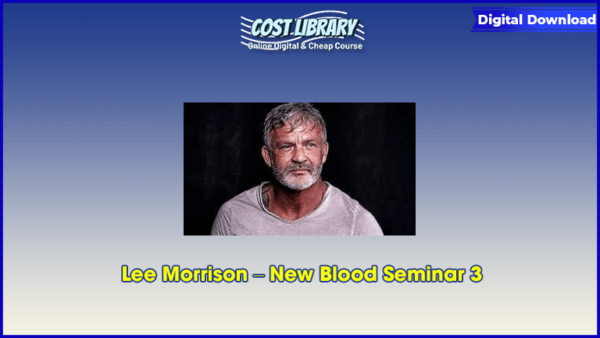 Lee Morrison â€“ New Blood Seminar 3