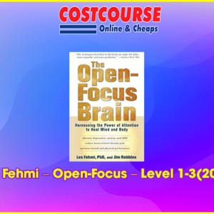 Les Fehmi â€“ Open-Focus â€“ Level 1-3(2016)
