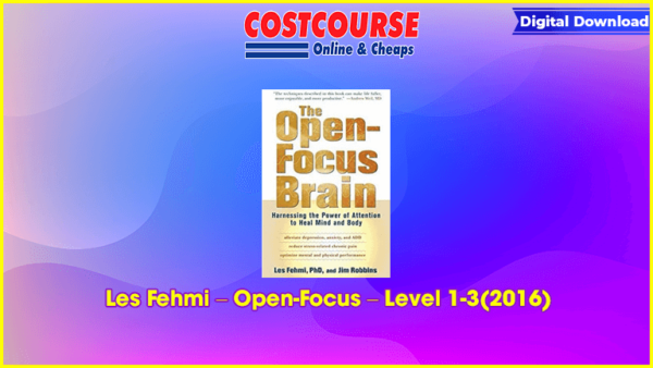 Les Fehmi â€“ Open-Focus â€“ Level 1-3(2016)