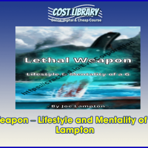Lethal Weapon â€“ Lifestyle and Mentality of AG â€“ Joe Lampton