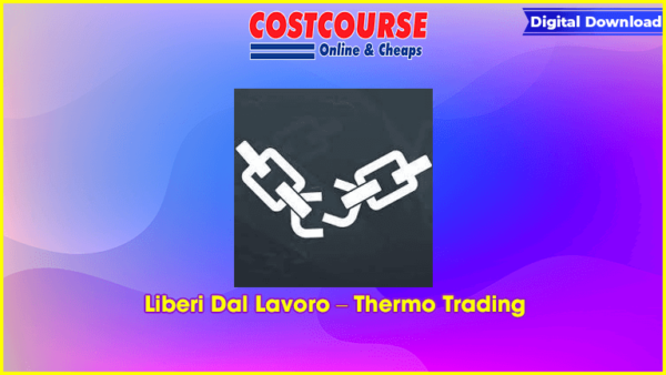 Liberi Dal Lavoro â€“ Thermo Trading