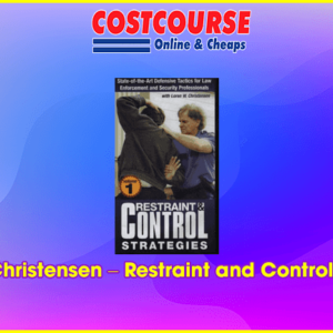 Loren W. Christensen â€“ Restraint and Control Strategies