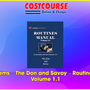 Love Systems â€“ The Don and Savoy â€“ Routines Manual Volume 1.1