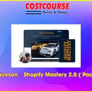 Lucas Jackson â€“ Shopify Mastery 2.0 ( Package 1 )