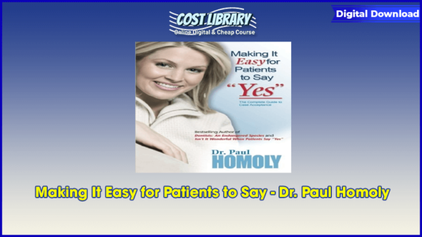 Making It Easy for Patients to Say â€“ Dr. Paul Homoly