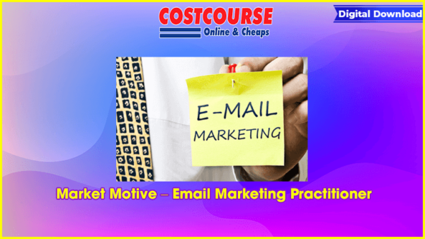 Market Motive â€“ Email Marketing Practitioner
