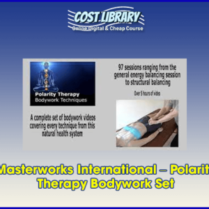 Masterworks International â€“ Polarity Therapy Bodywork Set
