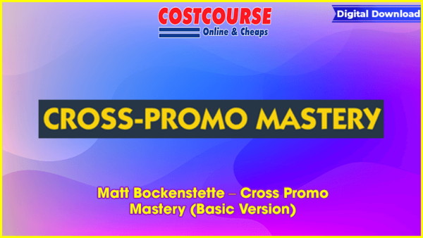 Matt Bockenstette â€“ Cross Promo Mastery (Basic Version)