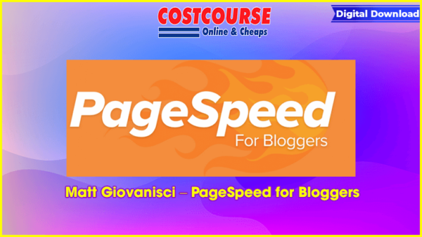 Matt Giovanisci â€“ PageSpeed for Bloggers