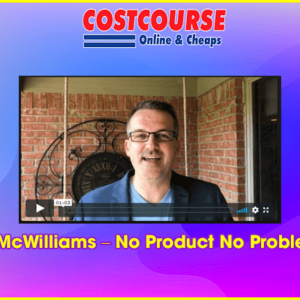 Matt McWilliams â€“ No Product No Problem 2019