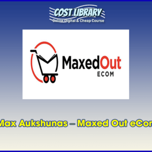 Max Aukshunas â€“ Maxed Out eCom