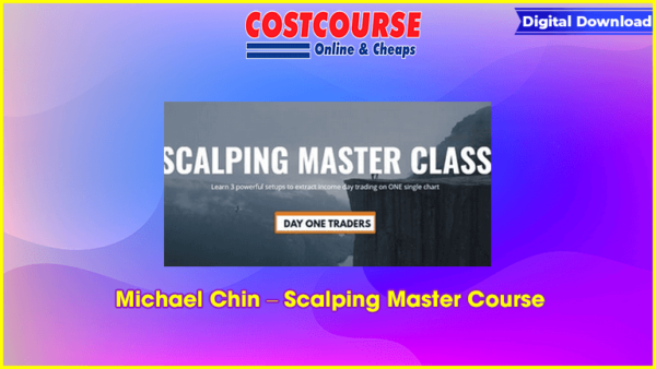 Michael Chin â€“ Scalping Master Course