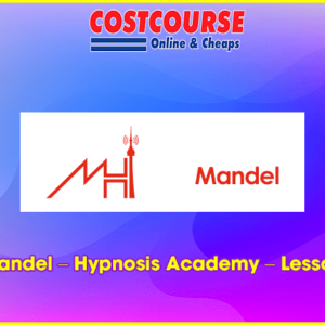 Mike Mandel â€“ Hypnosis Academy â€“ Lessons 1-27